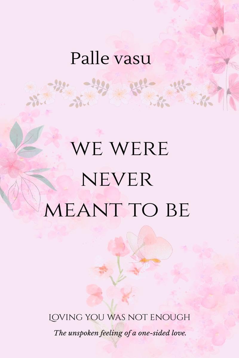 we were never meant to be
