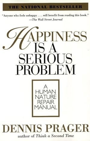 Happiness is a Serious Problem